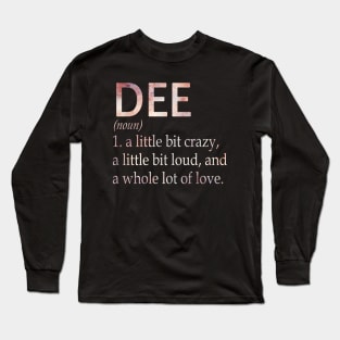 Dee Girl Name Definition Long Sleeve T-Shirt